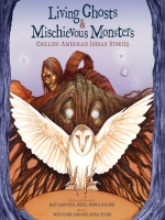 Living_Ghosts_and_Mischievous_Monsters__Chilling_American_Indian_Stories